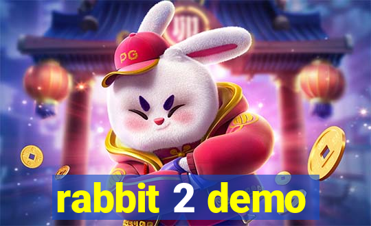 rabbit 2 demo